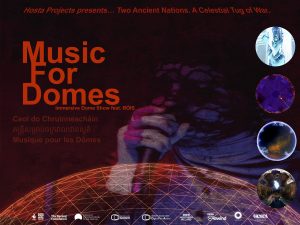 Poster for 'Music for Domes' an immersive dome show. Text reads 'Hosta Projects presents… Two Ancient Nations. A Celestial Tug of War".